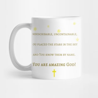 Christian Products - You Are Amazing God | Inspired by Chris Tomlin's Biblical lyrics Mug